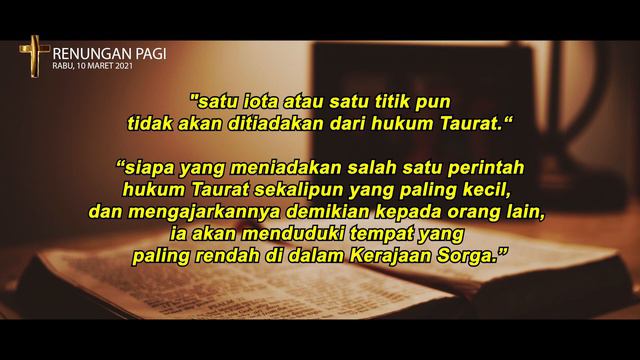 RENUNGAN PAGI - RABU, 10 MARET 2021 - MATIUS 5 : 17-19 смотреть онлайн