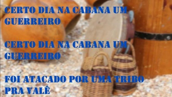 Certo Dia Na Cabana Um Guerreiro (maculelê)