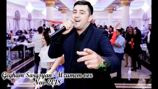 Gegham Sargsyan - Uzum Em Vor // Гегам Саргсян - Узумем вор имы линес