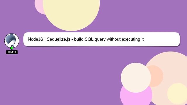 NodeJS : Sequelize.js - build SQL query without executing it смотреть онлайн