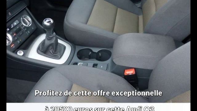 Audi Q3 Diesel occasion à 20500 euros смотреть онлайн