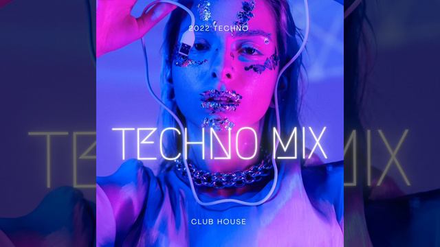 Techno Mix | 2022 Techno Mixtape