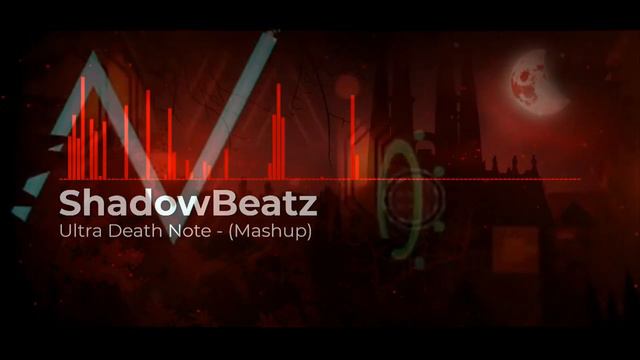 ShadowBeatz - Death Note Dubstep (Mashup) [Abyss Of Darkness Song]