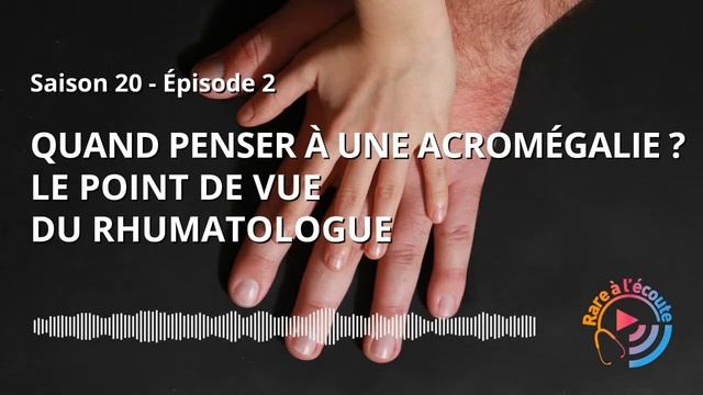 Quand penser à une Acromégalie ? Le point de vue du Rhumatologue смотреть онлайн