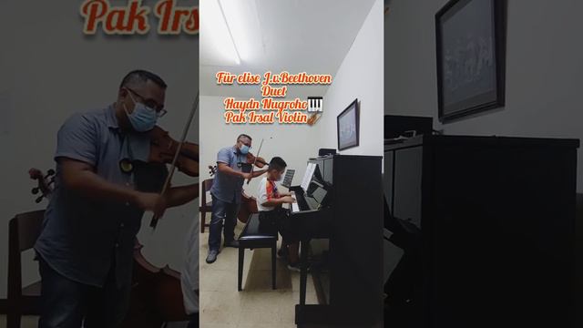 Für elise J.v.Beethoven duet Haydn Nugroho🎹 Pak Irsal Violin🎻 смотреть онлайн