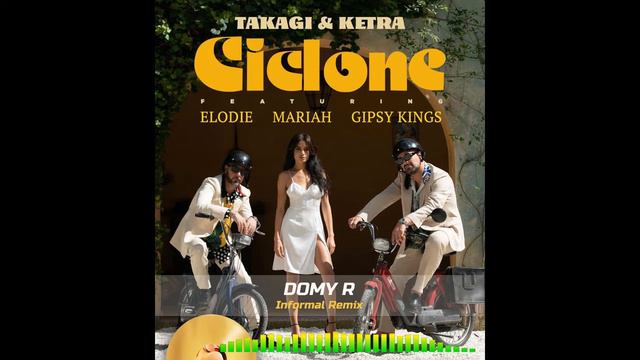 Takagi  Ketra  Elodie - Ciclone Domy R Informal Remix
