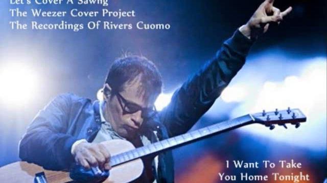 I Want To Take You Home Tonight - The Weezer Cover Project смотреть онлайн