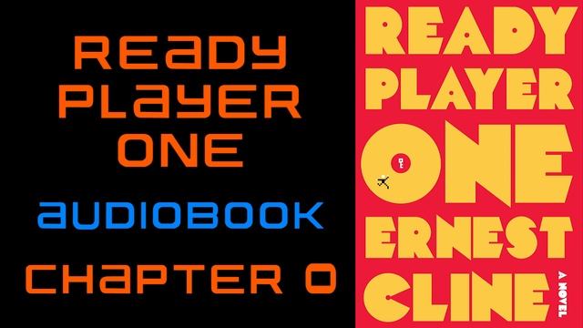 READY PLAYER ONE Audiobook ~ Chapter 0 ~ H.M. Friendly смотреть онлайн