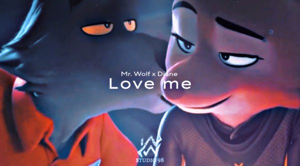 ► Mr. Wolf & Diane - Love me - The Bad Guys (Remake) (720p)