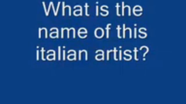 What is the name of this italian artist? смотреть онлайн