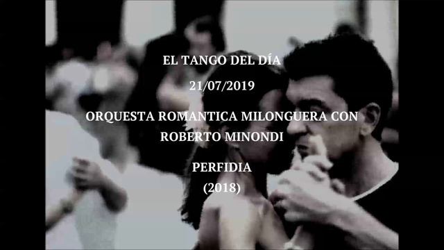 Orquesta Romantica Milonguera con Roberto Minondi "Perfidia" (2018) смотреть онлайн