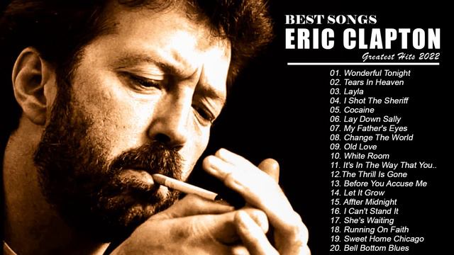 Eric Clapton Best Songs | Eric Clapton Greatest Hits Full Album | Eric Clapton Melhores Canções смотреть онлайн