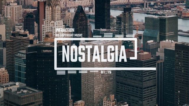Chill Groovy Hip-Hop Relax by Infraction [No Copyright Music] / Nostalgia смотреть онлайн