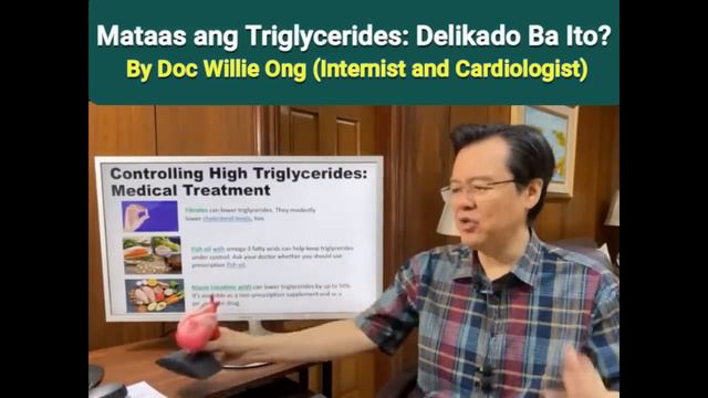 Mataas ang Triglycerides: Delikado Ba Ito? - By Doc Willie Ong (Internist and Cardiologist) смотреть онлайн