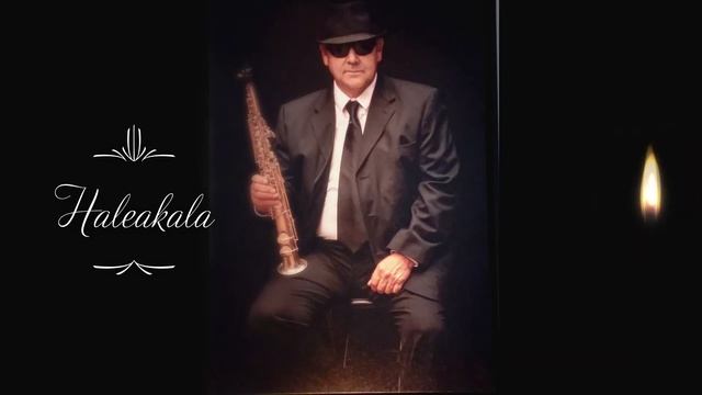 Haleakala. (Sit back an Enjoy the Smooth Sound of the Alto Sax).???? смотреть онлайн