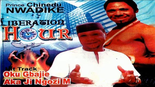 Prince Chinedu Nwadike - Libration Hour - African Music - Latest Nigerian Gospel Songs