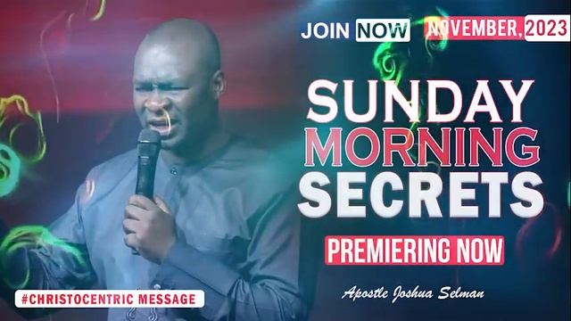 SUNDAY SECRETS, 5TH NOVEMBER 2023 - Apostle Joshua Selman Koinonia Morning Service смотреть онлайн