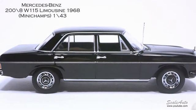 Mercedes Benz  200\8 W115 Limousine 1968 (Minichamps)