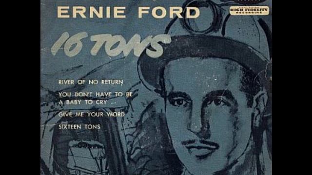 Sixteen Tons: Tennessee Ernie Ford