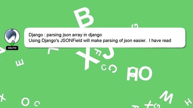 Django : parsing json array in django смотреть онлайн