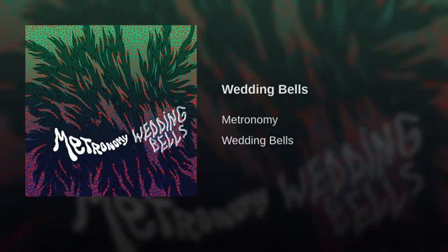Metronomy - Wedding Bells смотреть онлайн