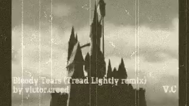 Bloody Tears (Tread Lightly remix) смотреть онлайн