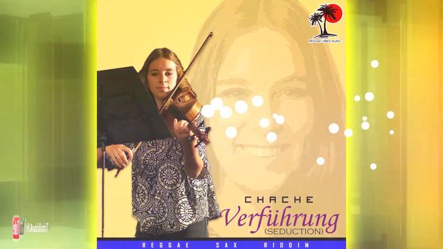 Chache "Verführung" (Seduction) violin solo [ Reggae Sax Riddim ] 2k17 смотреть онлайн