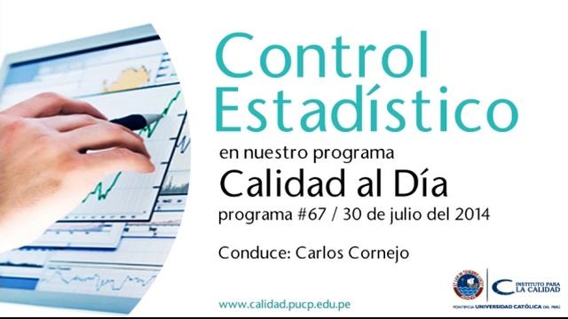 Control Estadístico / Calidad al Día #67 / 30 de julio 2014 смотреть онлайн