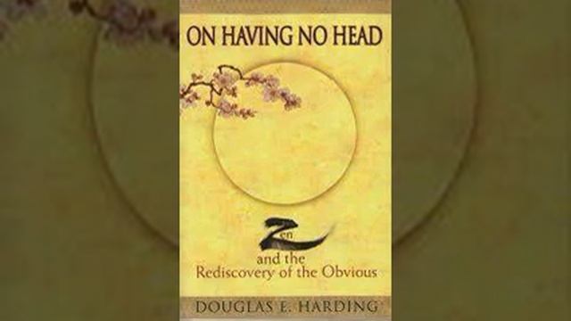 On Having No Head by Douglas Harding Book Summary Review AudioBook смотреть онлайн