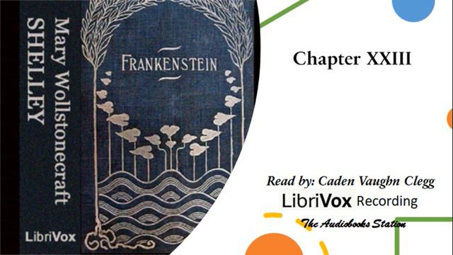 Frankenstein by Mary Wollstonecraft Shelley: Chapter 23 смотреть онлайн