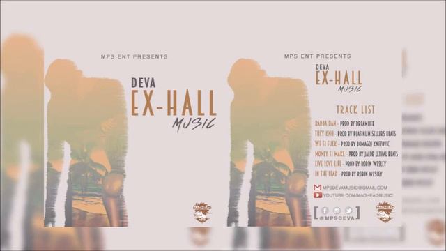 Deva - Live.Love.Life (Ex-Hall Music Mixtape) Produced By Robin Wesley смотреть онлайн