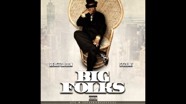 React Da Don - Big Folks Remix ft. G Count Prod. By CannonBoi смотреть онлайн