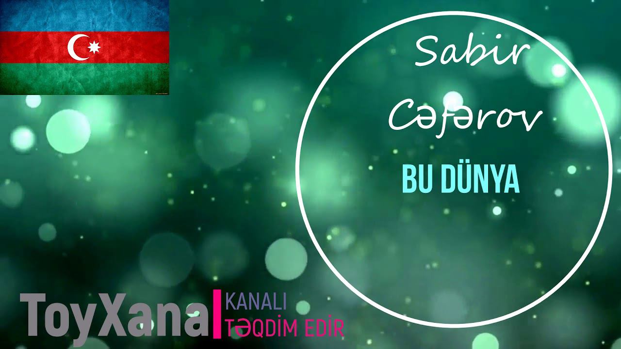 Sabir Ceferov-Bu Dünya (ToyXana) Şərur Toyu