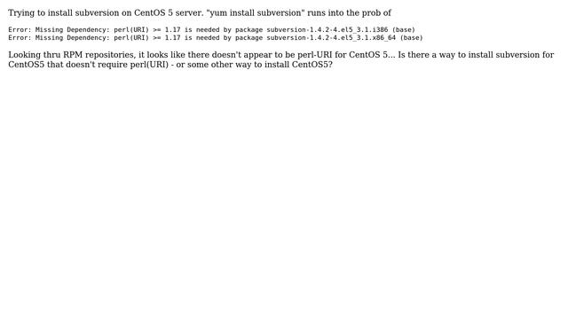 Subversion installation on CentOS 5 - Missing Dependency perl(URI) смотреть онлайн