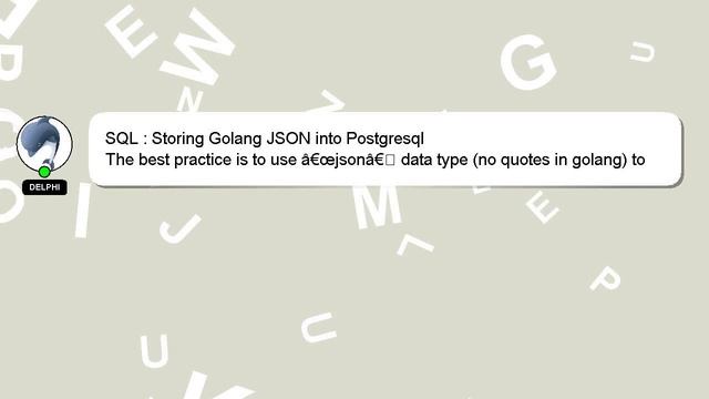 SQL : Storing Golang JSON into Postgresql смотреть онлайн