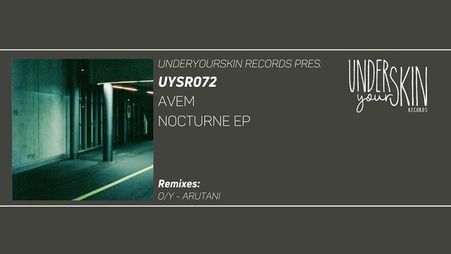 Avem - Faint [UYSR072] #underyourskin #avem #oy #arutani #uysr072