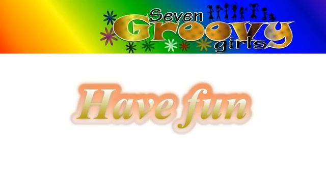 Seven Groovy Girls Audition Guildelines смотреть онлайн