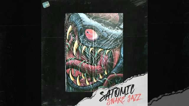 SATOMIC - SNAKE JAZZ смотреть онлайн