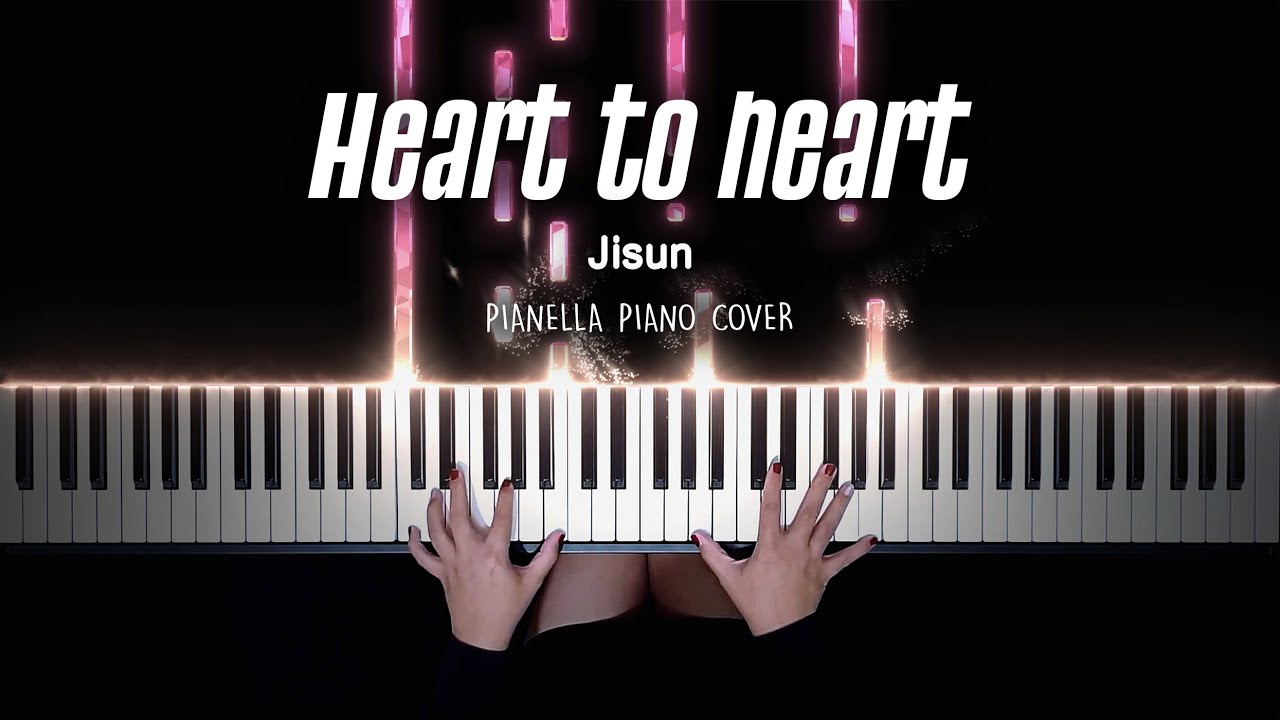 Jisun - Heart to heart - Piano Cover by Pianella Piano смотреть онлайн
