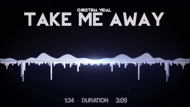 Christina Vidal - Take Me Away смотреть онлайн