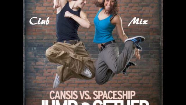 Cansis vs. Spaceship - Jump 2 Gether (Club Mix) смотреть онлайн