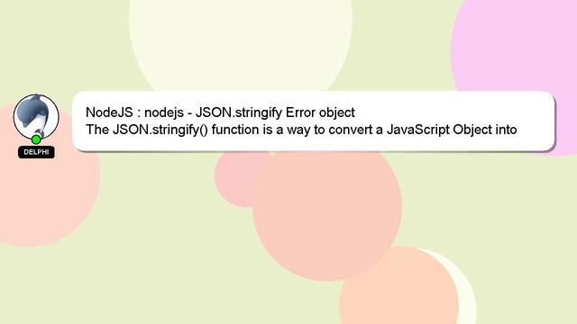 NodeJS : nodejs - JSON.stringify Error object смотреть онлайн