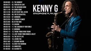 Kenny G Collection | Forever In Love | Kenny G Best Saxophone Instrumental 2019