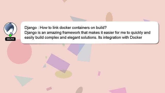 Django : How to link docker containers on build? смотреть онлайн