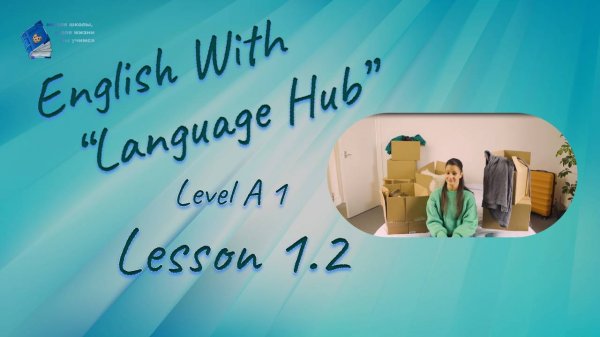English With Language Hub Level A1 Lesson 1.2