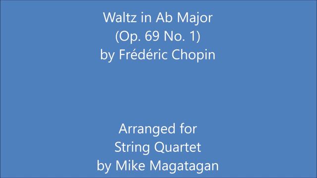 Waltz in Ab Major (Op. 69 No. 1) for String Quartet смотреть онлайн