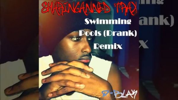 Swimming Pools (Drank) Remix