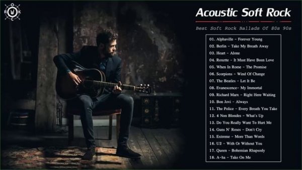 Acoustic Soft Rock | Best Soft Rock Ballads Of 80's 90's