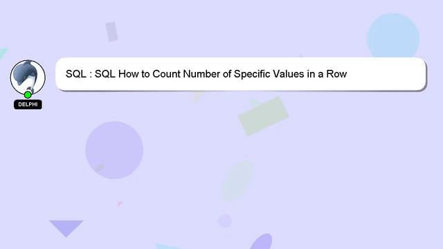 SQL : SQL How to Count Number of Specific Values in a Row смотреть онлайн