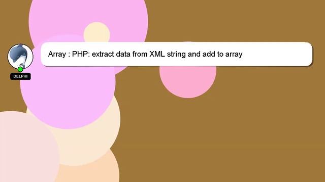 Array : PHP: extract data from XML string and add to array смотреть онлайн
